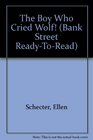 The Boy Who Cried 'Wolf'