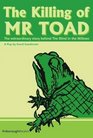 The Killing of Mr Toad