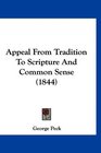 Appeal From Tradition To Scripture And Common Sense