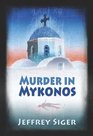 Murder in Mykonos (Chief Inspector Andreas Kaldis, Bk 1)