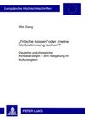 Laquofrosche Kussen Oder Laquomeine Vorbestimmung Suchen Deutsche Und Chinesische Kontaktanzeigen  Eine Textgattung Im Kulturvergleich