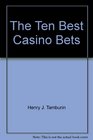 The Ten Best Casino Bets