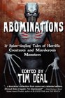 Abominations 17 Spinetingling Tales of Murderous Monsters and Horrific Creatures