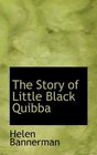 The Story of Little Black Quibba