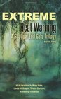 Extreme Heat Warning A Shallow End Gals Trilogy Book Two