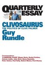 Quarterly Essay 56 Clivosaurus The Politics of Clive Palmer