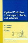 Optimal Protection from Impact Shock and Vibration