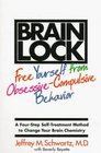 Brain Lock  Free Yourself from ObsessiveCompulsive Behavior
