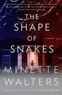 The Shape of Snakes (Vintage Crime/Black Lizard)