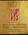 Applications in Human Resource Management Cases Exercises and Skill Builders