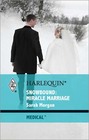 Snowbound: Miracle Marriage (Harlequin Medical Romance, No 419)