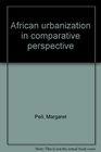 African urbanization in comparative perspective