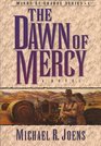 The Dawn of Mercy (Winds of Change, Bk 1)