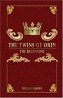 The Twins of Orin The Beginning