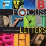 Focus Letters Your World Your Images