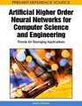 Artificial Higher Order Neural Networks for Computer Science and Engineering Trends for Emerging Applications
