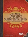 Yet More Everyday Science Mysteries Stories for InquiryBased Science Teaching  PB220X4