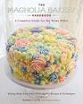 The Magnolia Bakery Handbook: A Complete Guide for the Home Baker