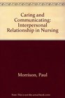 Caring and Communicating Interpersonal Relationship in Nursing
