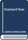 Overland flow