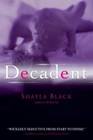 Decadent (Wicked Lovers, Bk 2)