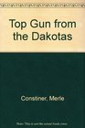 Top Gun from the Dakotas