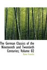 The German Classics of the Nineteenth and Twentieth Centuries Volume 02