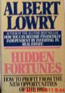 Hidden Fortunes How to Profit from the New Opportunities of the 1980s