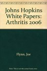 Johns Hopkins White Papers Arthritis 2006