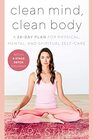 Clean Mind Clean Body A 28Day Plan for Physical Mental and Spiritual SelfCare