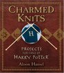 Charmed Knits Projects for Fans of Harry Potter