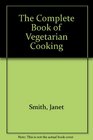 The Complete Book of Vegetarian Cooking