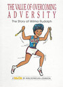 The Value of Overcoming Adversity The Story of Wilma Rudolph