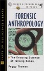 Forensic Anthropology The Growing Science of Talking Bones
