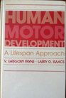 Human Motor Development A Lifespan Approach