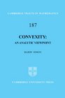 Convexity An Analytic Viewpoint