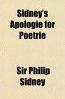 Sidney's Apologie for Poetrie