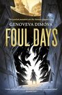 Foul Days (The Witch's Compendium of Monsters, 1)