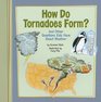 How Do Tornadoes Form