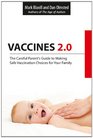 Vaccines 20 The Careful Parent's Guide to Making Safe Vaccination Choices for Your Family