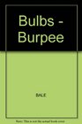 Bulbs (Burpee American gardening series)