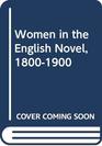 Women in the English Novel 18001900