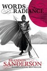 Words of Radiance (The Stormlight Archive, Bk 2)