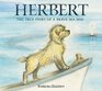 Herbert The True Story of a Brave Sea Dog