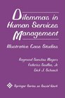 Dilemmas in Human Services Management Illustrative Case Studies