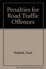 Penalties for Road Traffic Offences