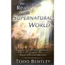 The Reality of the Supernatural World Exploring Heavenly Realms and Prophetic Experiences