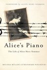 Alice's Piano The Life of Alice HerzSommer