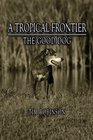 A Tropical Frontier The Good Dog