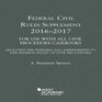 Federal Civil Rules Supplement 20162017 For Use with All Civil Procedure Casebooks